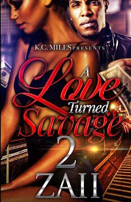 A Love Turned Savage 2 by Zaii
