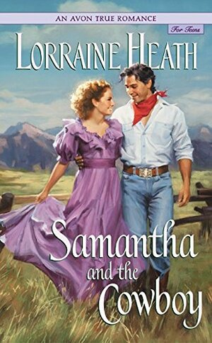 Samantha and the Cowboy by Lorraine Heath