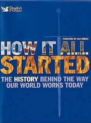 How It All Started by Asa Briggs, Antony Mason, Jeremy Harwood, Jonathan Bastable, Tony Allen, Tim Healey, Ruth Binney