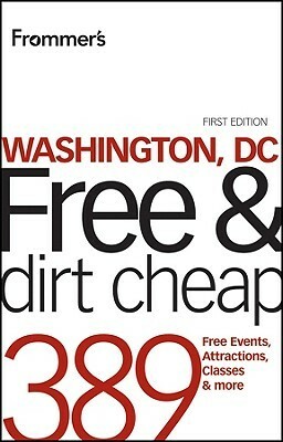 Frommer's Washington, DC Free & Dirt Cheap by Tom Price