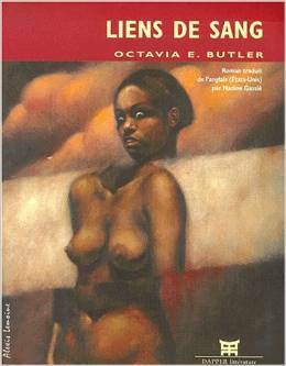 Liens de Sang by Octavia E. Butler