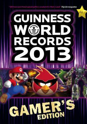 Guinness World Records 2013 Gamer's Edition by Guinness World Records