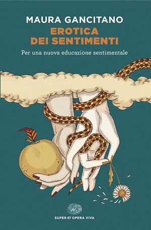 Erotica dei sentimenti by Maura Gancitano