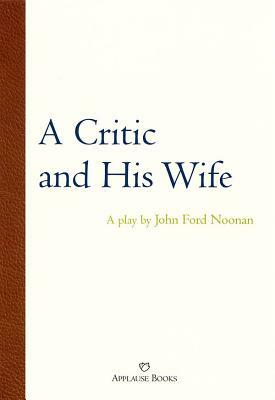 A Critic and His Wife by John Ford Noonan