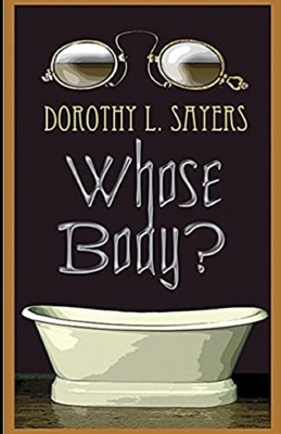 Whose Body? Illustrated by Dorothy L. Sayers