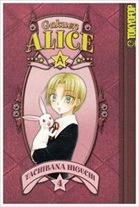 Gakuen Alice, Vol. 04 by Tachibana Higuchi