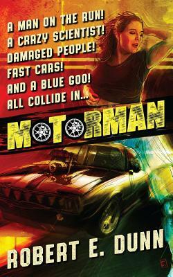 Motorman by Robert E. Dunn