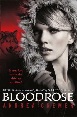 Bloodrose by Andrea R. Cremer