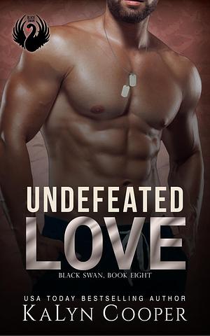 Undefeated Love by KaLyn Cooper, KaLyn Cooper