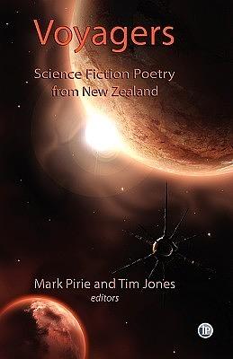 Voyagers: Science Fiction Poetry from New Zealand by Tracie McBride, Tim Jones, Mark Pirie