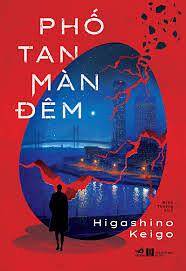 Phố Tan Màn Đêm by Keigo Higashino