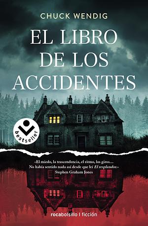 El libro de los accidentes by Chuck Wendig