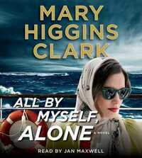 All By Myself, Alone by Mary Higgins Clark