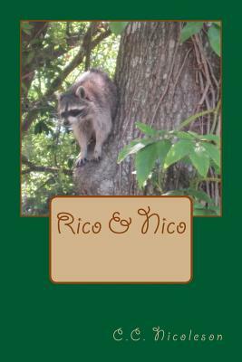 Rico & Nico by C. C. Nicoleson