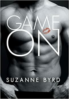 Game on by Suzanne Byrd