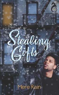 Stealing Gifts: When Holidays Attack by Mere Rain