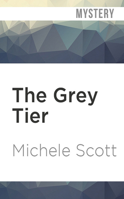 The Grey Tier by Michele Scott