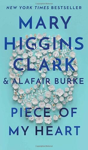 Piece of My Heart by Mary Higgins Clark