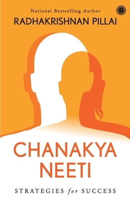 Chanakya Neeti by Radhakrishnan Pillai