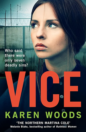 Vice by Karen Woods, Karen Woods