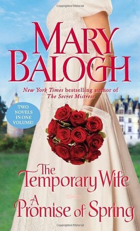 The Temporary Wife / A Promise of Spring by Mary Balogh