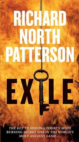 Exile: A Thriller by Richard North Patterson