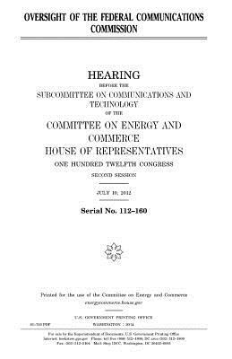 Oversight of the Federal Communications Commission by United States Congress, Committee on Energy and Commerce, United States House of Representatives