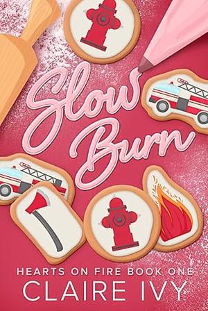 Slow Burn by Claire Ivy