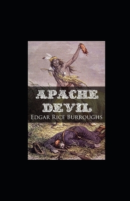 Apache Devil illustrated by Edgar Rice Burroughs