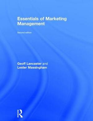 Essentials of Marketing Management by Lester Massingham, Geoffrey Lancaster