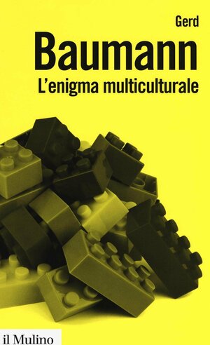 L'Enigma multiculturale by Gerd Baumann