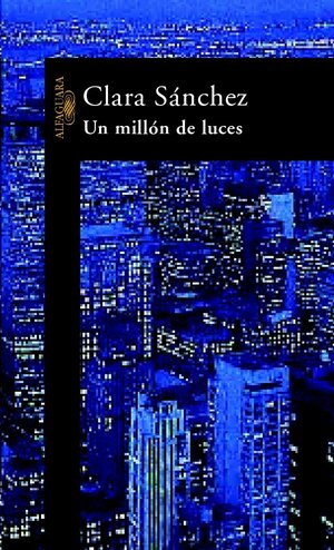 Un Millón de Luces by Clara Sánchez