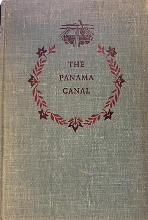 Panama Canal by Bob Considine