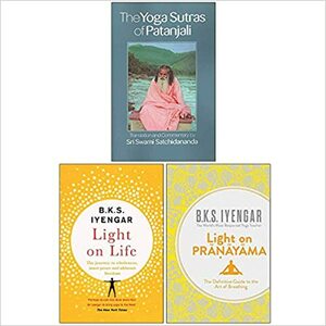 Yoga Sutras of Patanjali, Light on Life, Light on Pranayama 3 Books Collection Set by B.K.S. Iyengar, B.K.S. Iyengar, The Yoga Sutras of Patanjali By Sri Swami Satchidananda, sri swami satchidananda