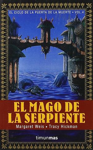 El mago de la serpiente by Tracy Hickman, Margaret Weis