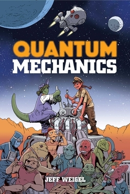 Quantum Mechanics by Jeff Weigel