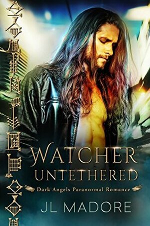 Watcher Untethered by J.L. Madore