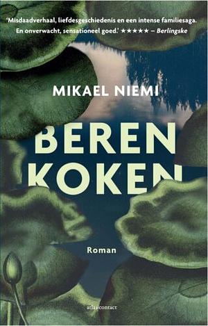 Beren koken by Mikael Niemi