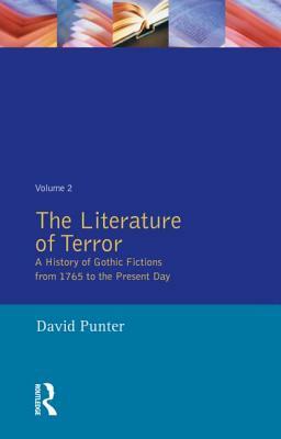 The Literature of Terror: Volume 2: The Modern Gothic by David Punter