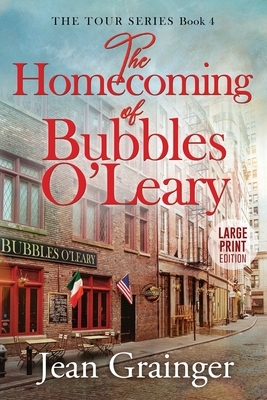 The Homecoming of Bubbles O'Leary: Large Print by Jean Grainger