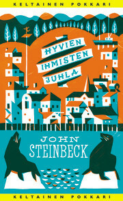 Hyvien ihmisten juhla by John Steinbeck