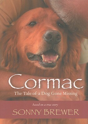 Cormac: The Tale of a Dog Gone Missing by Sonny Brewer