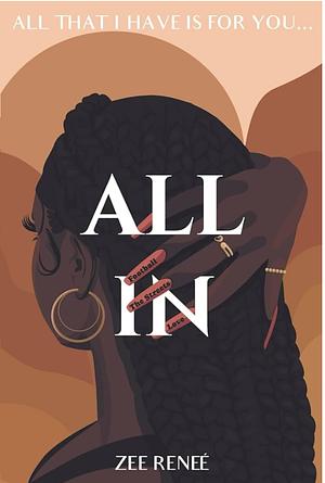 All In by zee reneé