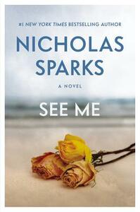 See Me by Nicholas Sparks