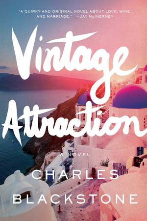 Vintage Attraction by Charles Blackstone