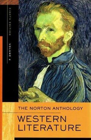 The Norton Anthology of Western Literature, Volume 2 by Heather James, William G. Thalmann, Patricia Meyer Spacks, Sarah Lawall, Lee Patterson