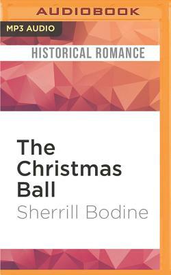 The Christmas Ball by Sherrill Bodine