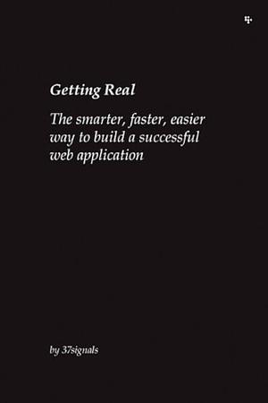 Getting Real by Jason Fried