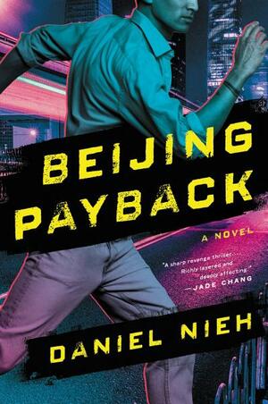 Beijing Payback by Daniel Nieh