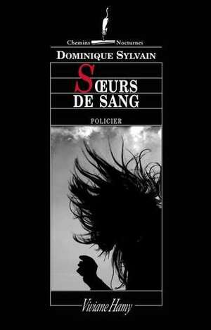 Sœurs de sang by Dominique Sylvain